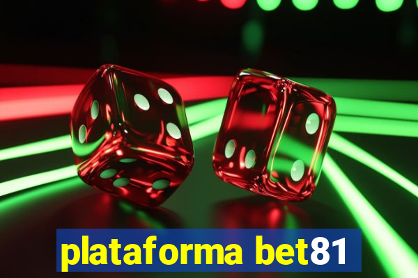 plataforma bet81